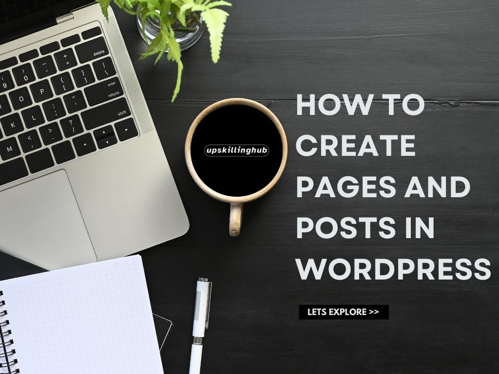 How to create pages and posts in WordPress